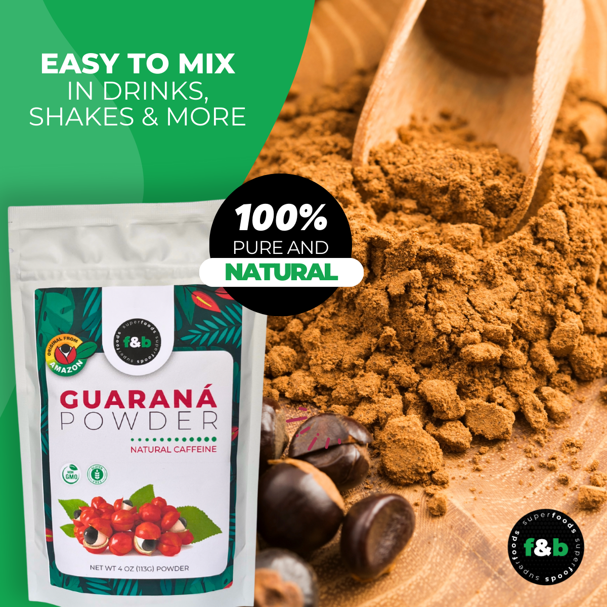 f&b superfoods Guarana Powder - Natural Herbal from Amazon, Vegan,Non-GMO, Gluten Free, Natural Caffeine, Perfect to who Needs to Perform. (4oz)